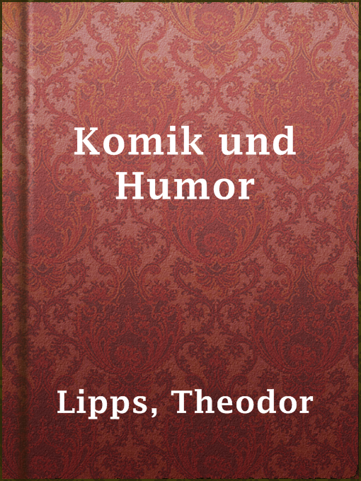 Title details for Komik und Humor by Theodor Lipps - Wait list